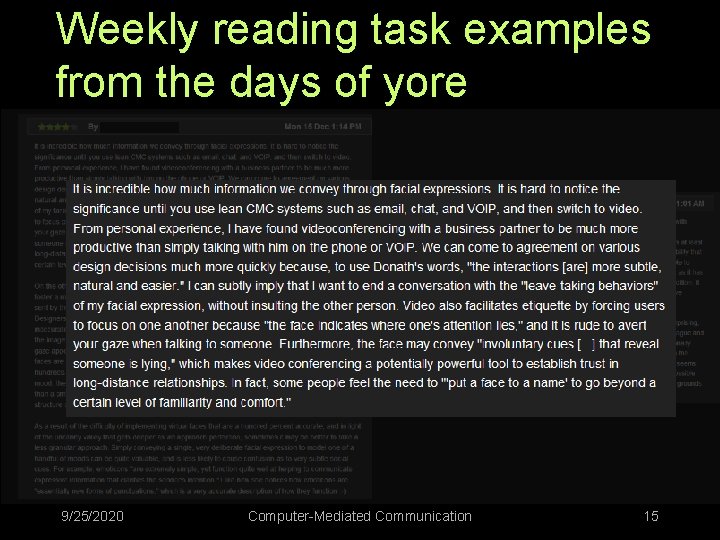 Weekly reading task examples from the days of yore 9/25/2020 Computer-Mediated Communication 15 