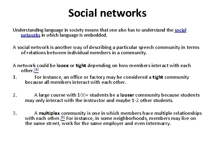 Social networks Understanding language in society means that one also has to understand the