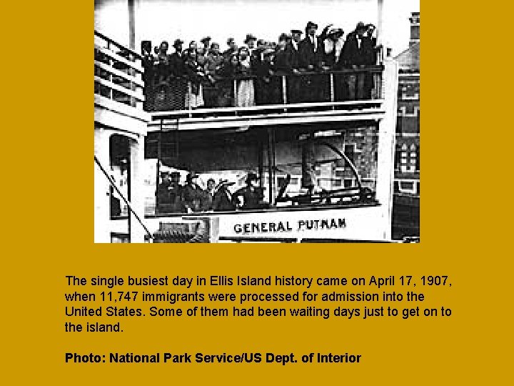 The single busiest day in Ellis Island history came on April 17, 1907, when
