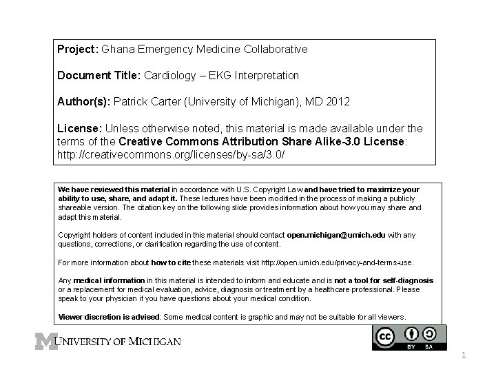 Project: Ghana Emergency Medicine Collaborative Document Title: Cardiology – EKG Interpretation Author(s): Patrick Carter