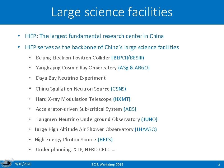 Large science facilities • IHEP: The largest fundamental research center in China • IHEP