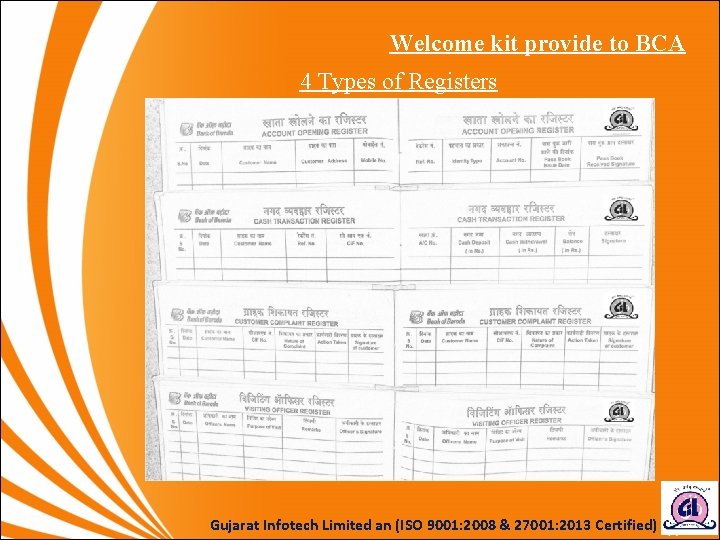 Welcome kit provide to BCA 4 Types of Registers Gujarat Infotech Limited an (ISO Welcome kit provide to BCA 4 Types of Registers Gujarat Infotech Limited an (ISO
