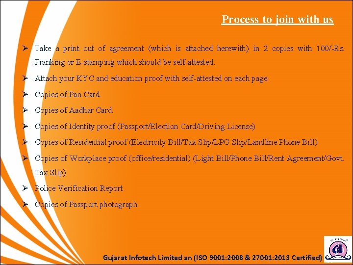 Process to join with us Ø Take a print out of agreement (which is Process to join with us Ø Take a print out of agreement (which is