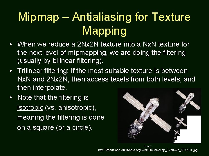 Mipmap – Antialiasing for Texture Mapping • When we reduce a 2 Nx 2