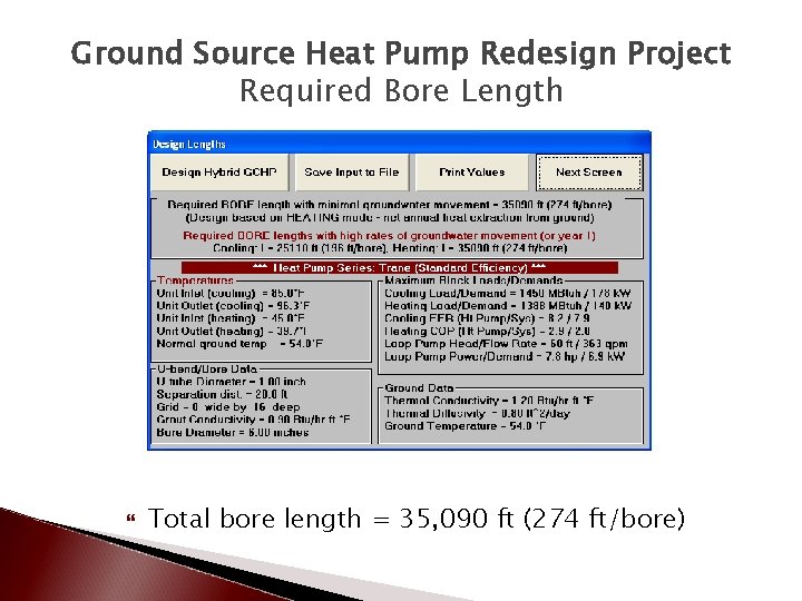 Ground Source Heat Pump Redesign Project Required Bore Length Total bore length = 35,