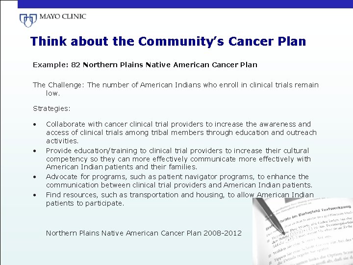 Think about the Community’s Cancer Plan Example: 82 Northern Plains Native American Cancer Plan