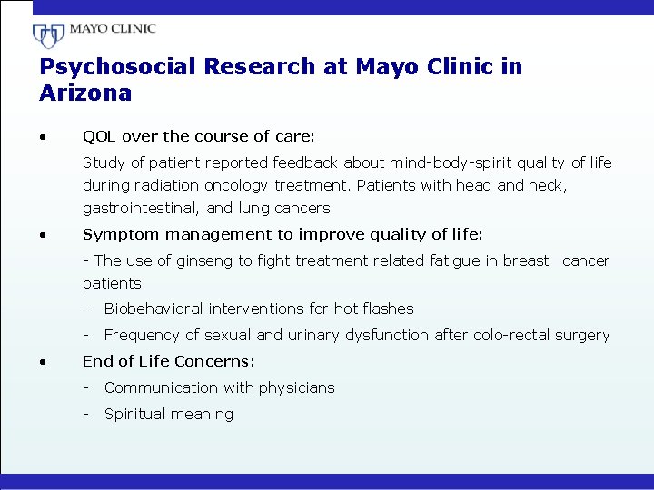 Psychosocial Research at Mayo Clinic in Arizona • QOL over the course of care: