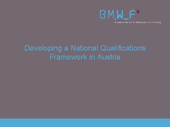 Developing a National Qualifications Framework in Austria 