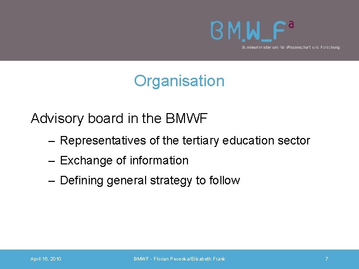 Organisation Advisory board in the BMWF – Representatives of the tertiary education sector –