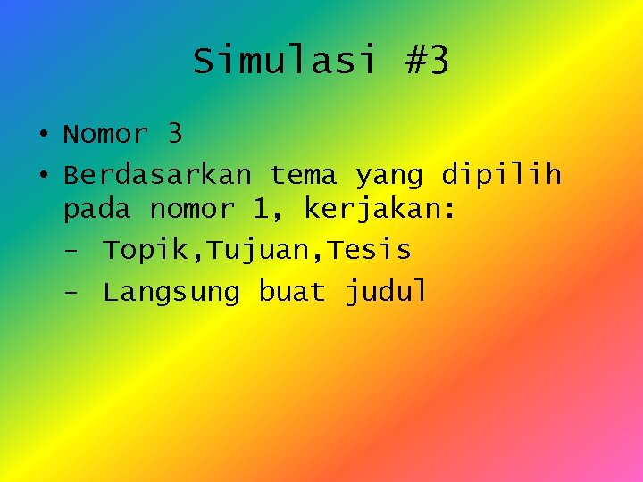 Simulasi #3 • Nomor 3 • Berdasarkan tema yang dipilih pada nomor 1, kerjakan: