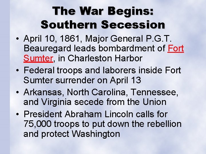 The War Begins: Southern Secession • April 10, 1861, Major General P. G. T.