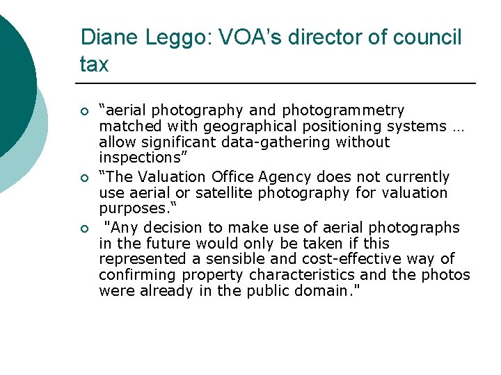 Diane Leggo: VOA’s director of council tax ¡ ¡ ¡ “aerial photography and photogrammetry Diane Leggo: VOA’s director of council tax ¡ ¡ ¡ “aerial photography and photogrammetry