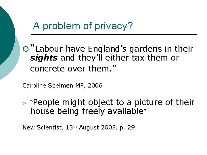 A problem of privacy? ¡ “Labour have England’s gardens in their sights and they’ll A problem of privacy? ¡ “Labour have England’s gardens in their sights and they’ll