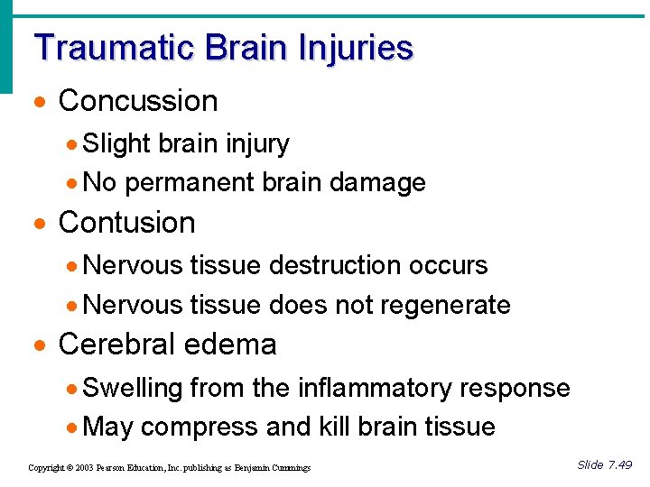 Traumatic Brain Injuries · Concussion · Slight brain injury · No permanent brain damage