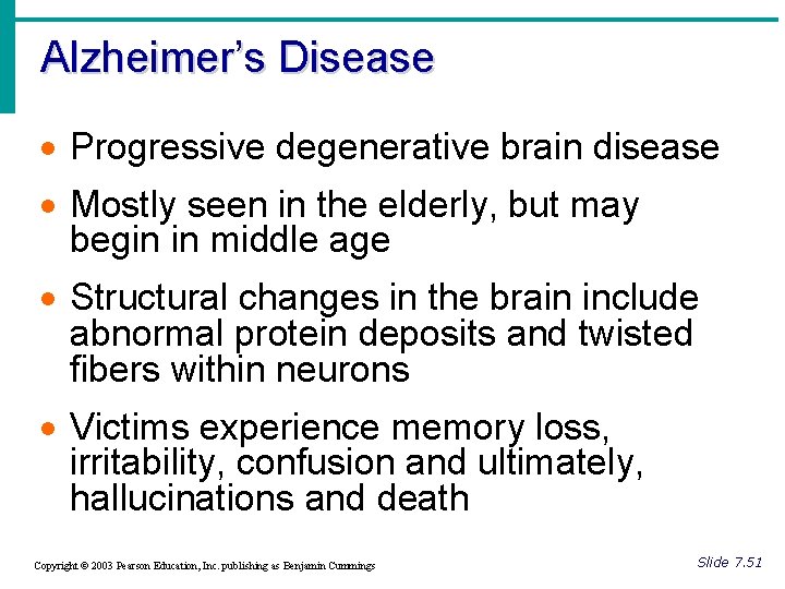 Alzheimer’s Disease · Progressive degenerative brain disease · Mostly seen in the elderly, but