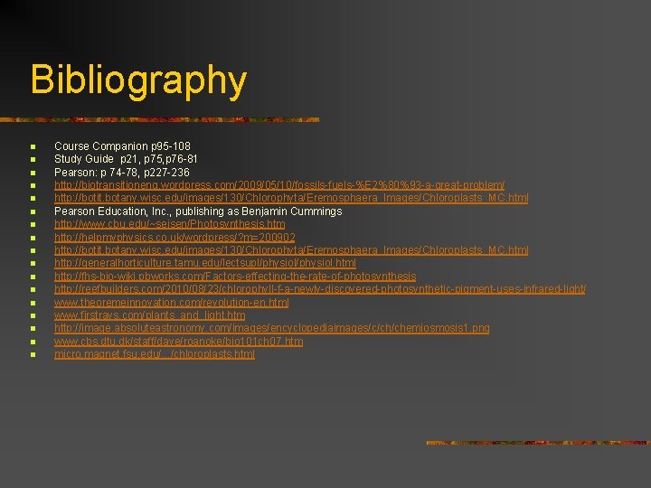 Bibliography n n n n n Course Companion p 95 -108 Study Guide p
