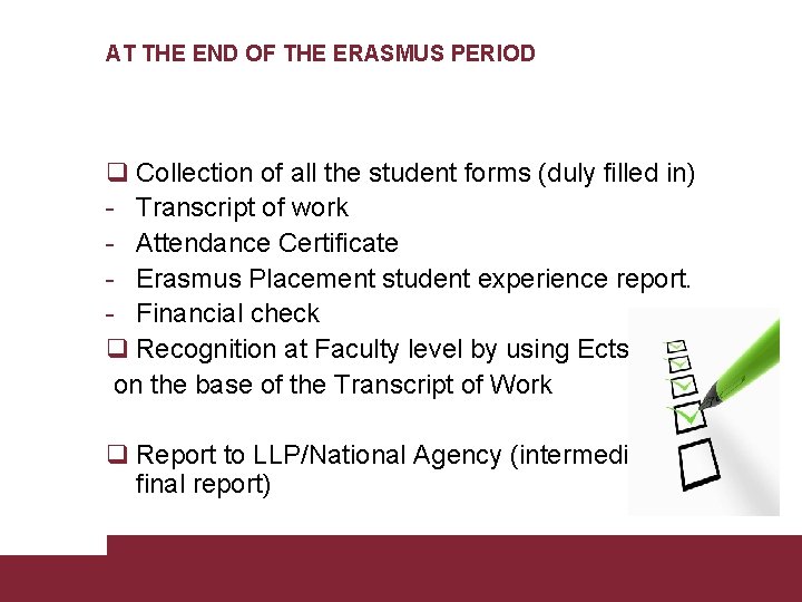 AT THE END OF THE ERASMUS PERIOD q Collection of all the student forms