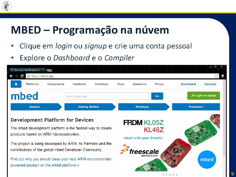 MBED – Programação na núvem 41 • Clique em login ou signup e crie