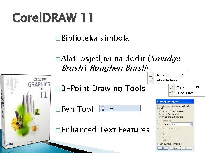 Corel. DRAW 11 � Biblioteka simbola osjetljivi na dodir (Smudge Brush i Roughen Brush)