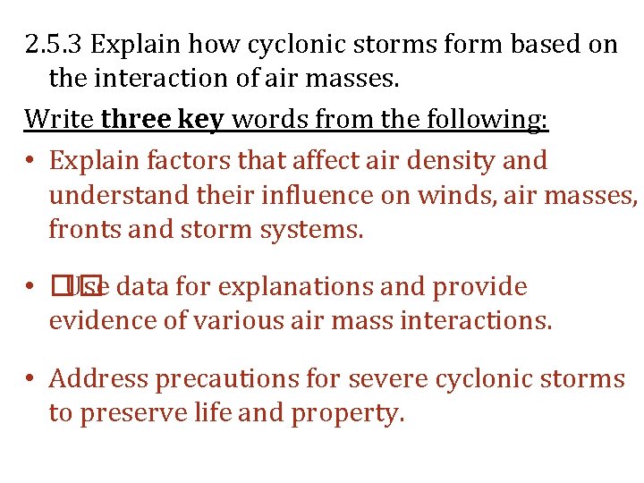 2. 5. 3 Explain how cyclonic storms form based on the interaction of air