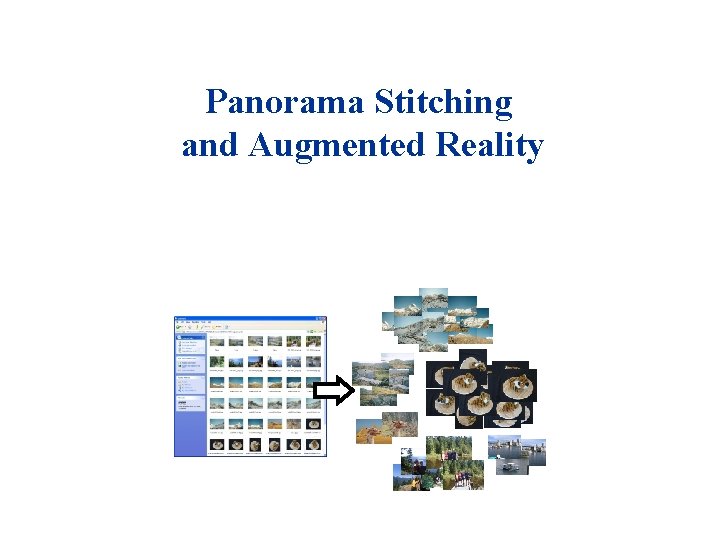 Panorama Stitching and Augmented Reality 