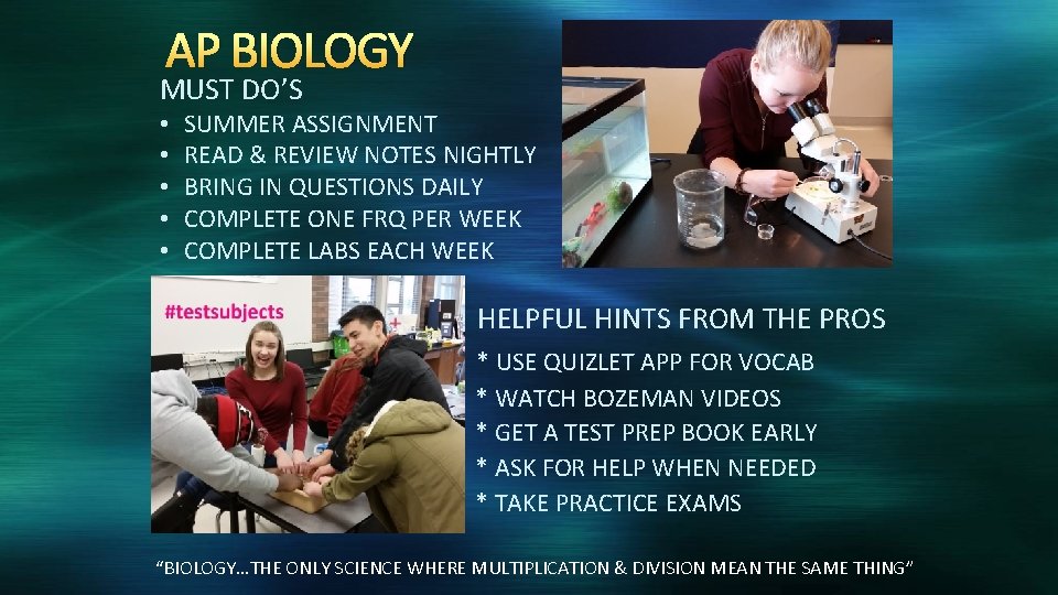 AP BIOLOGY MUST DO’S • • • SUMMER ASSIGNMENT READ & REVIEW NOTES NIGHTLY