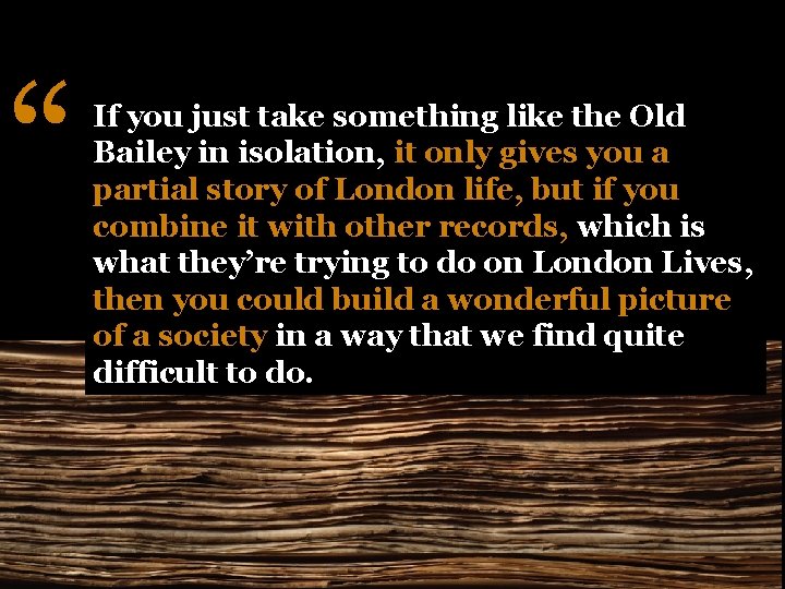 “ If you just take something like the Old Bailey in isolation, it only