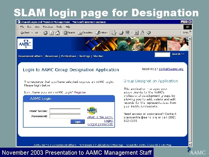 SLAM login page for Designation November 2003 Presentation to AAMC Management Staff 