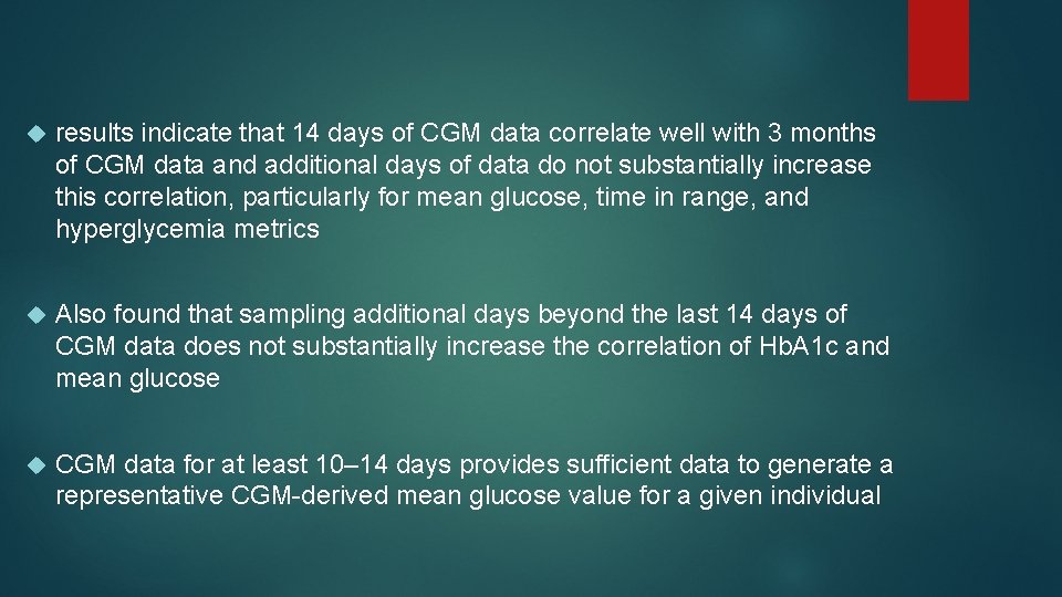  results indicate that 14 days of CGM data correlate well with 3 months