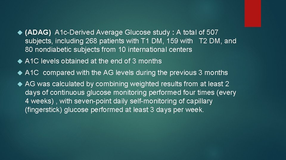  (ADAG) A 1 c-Derived Average Glucose study : A total of 507 subjects,