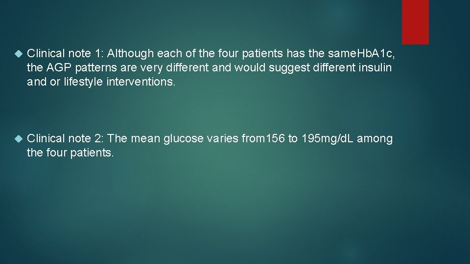  Clinical note 1: Although each of the four patients has the same. Hb.