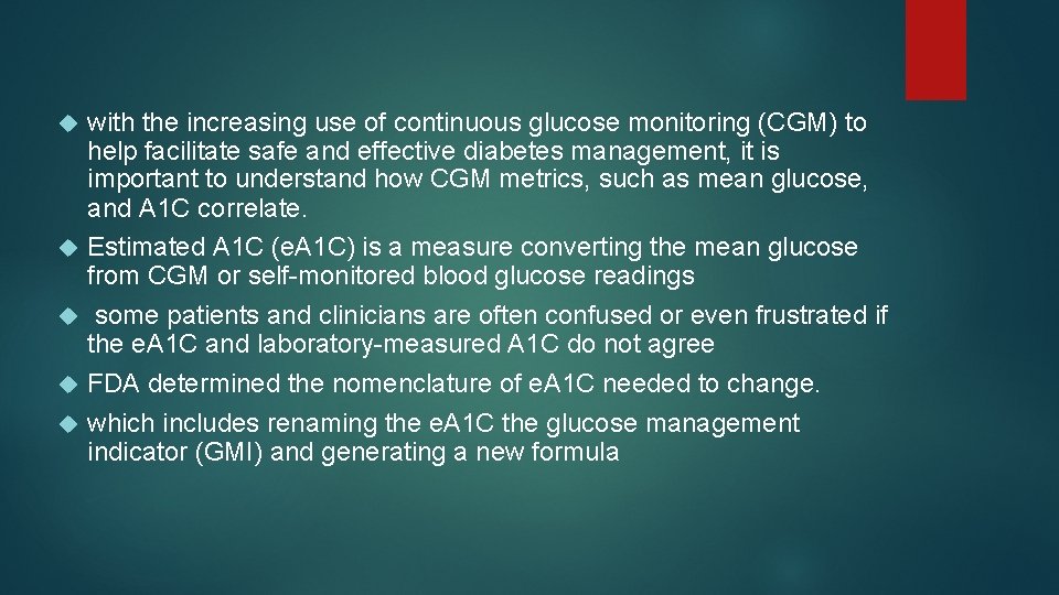 with the increasing use of continuous glucose monitoring (CGM) to help facilitate safe and
