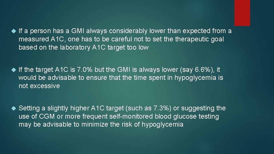  If a person has a GMI always considerably lower than expected from a