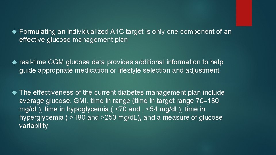  Formulating an individualized A 1 C target is only one component of an