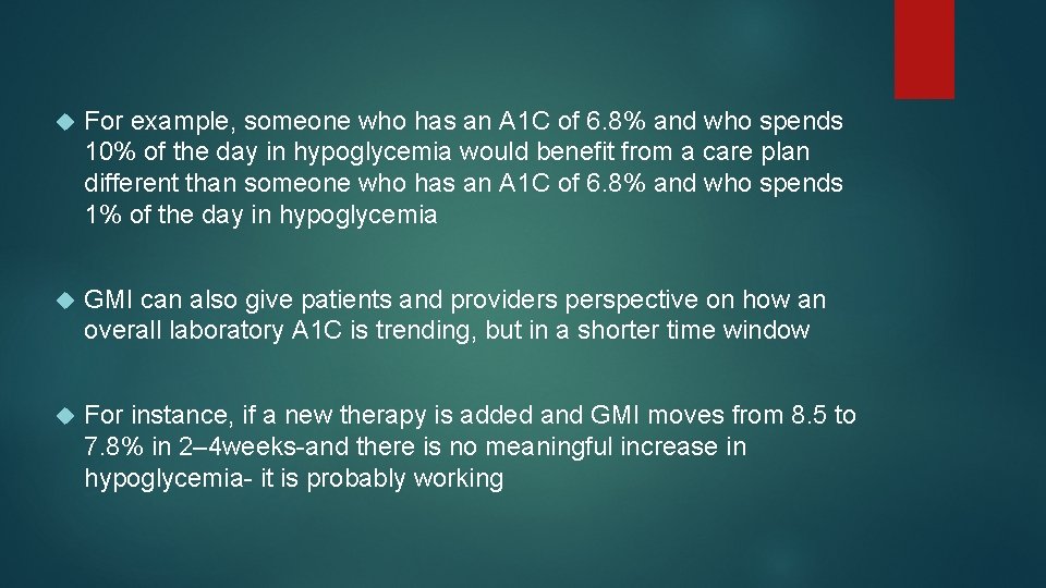  For example, someone who has an A 1 C of 6. 8% and