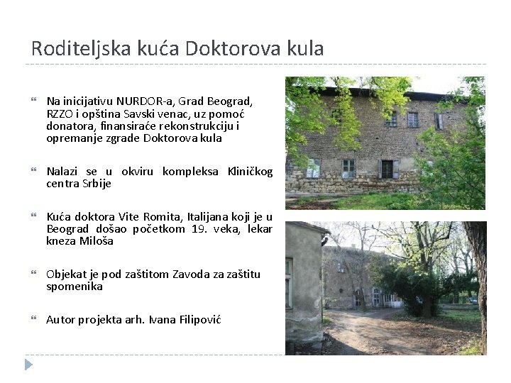 Roditeljska kuća Doktorova kula Na inicijativu NURDOR-a, Grad Beograd, RZZO i opština Savski venac,