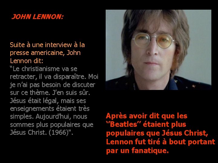 JOHN LENNON: Suite à une interview à la presse americaine, John Lennon dit: “Le