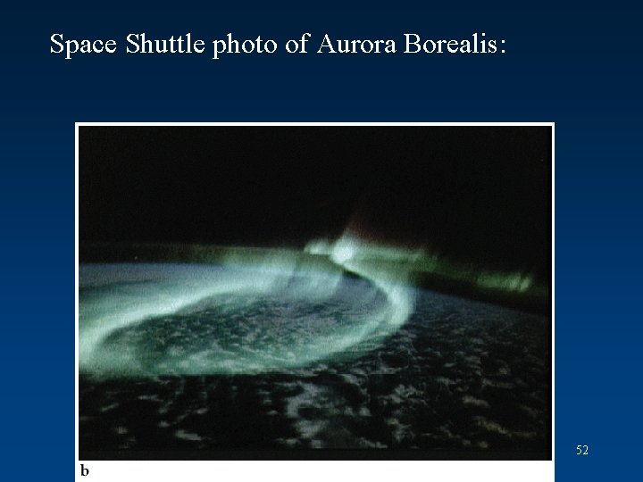 Space Shuttle photo of Aurora Borealis: 52 Space Shuttle photo of Aurora Borealis: 52