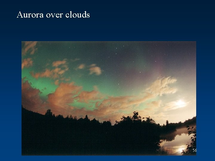 Aurora over clouds 56 