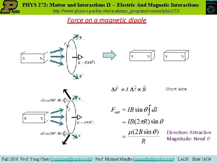 PHYS 272: Matter and Interactions II -- Electric And Magnetic Interactions http: //www. physics.