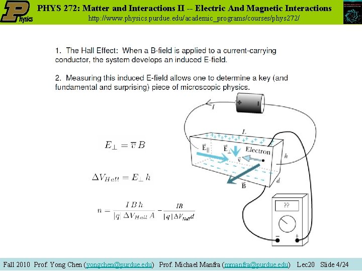 PHYS 272: Matter and Interactions II -- Electric And Magnetic Interactions http: //www. physics.