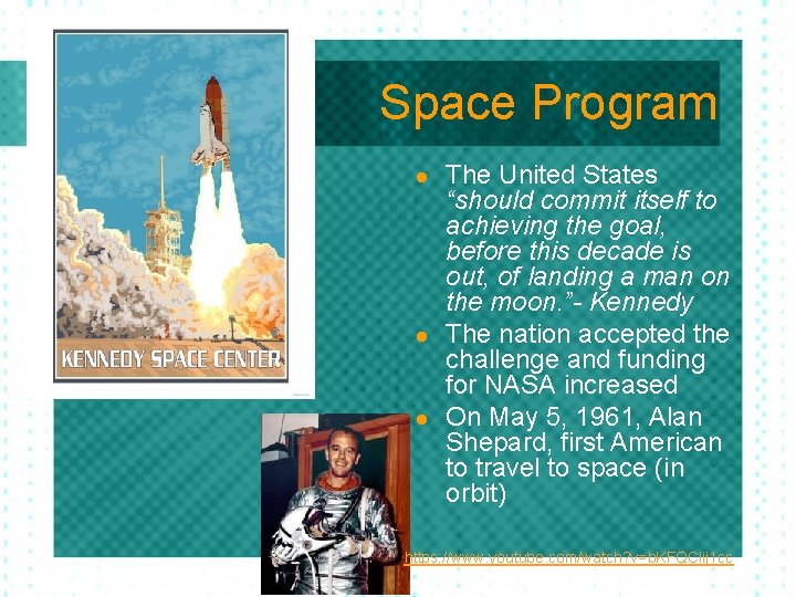 Space Program l l l The United States “should commit itself to achieving the