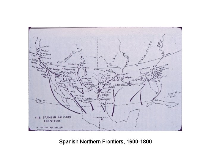 Spanish Northern Frontiers, 1600 -1800 