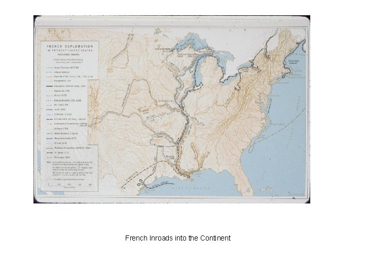 French Inroads into the Continent 