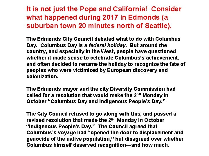 It is not just the Pope and California! Consider what happened during 2017 in