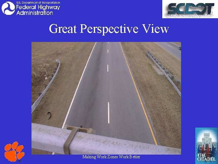 Great Perspective View Making Work Zones Work Better 
