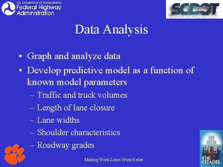 Data Analysis • Graph and analyze data • Develop predictive model as a function