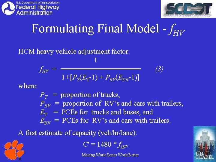 Formulating Final Model - f. HV HCM heavy vehicle adjustment factor: 1 f. HV