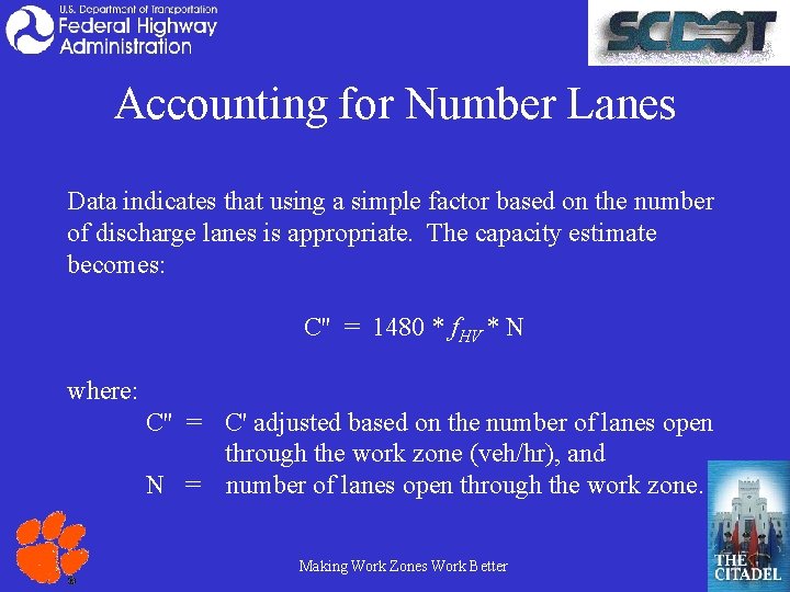 Accounting for Number Lanes Data indicates that using a simple factor based on the