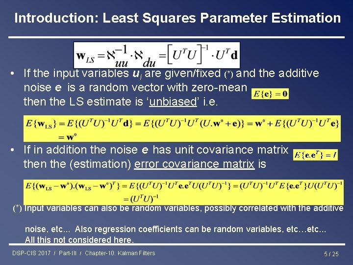 Introduction: Least Squares Parameter Estimation • If the input variables ul are given/fixed (*)